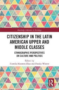 bokomslag Citizenship in the Latin American Upper and Middle Classes