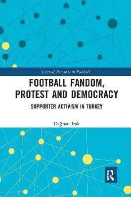 Football Fandom, Protest and Democracy 1