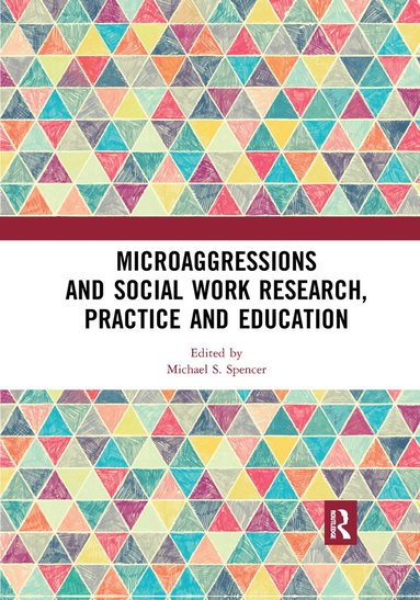 bokomslag Microaggressions and Social Work Research, Practice and Education