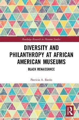 Diversity and Philanthropy at African American Museums 1