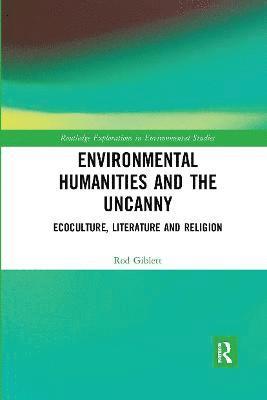 bokomslag Environmental Humanities and the Uncanny