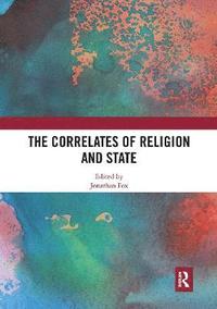 bokomslag The Correlates of Religion and State