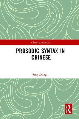 bokomslag Prosodic Syntax in Chinese