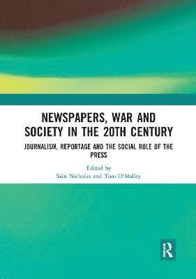 bokomslag Newspapers, War and Society in the 20th Century