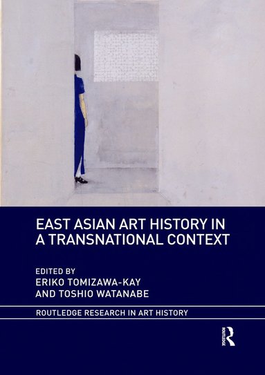 bokomslag East Asian Art History in a Transnational Context