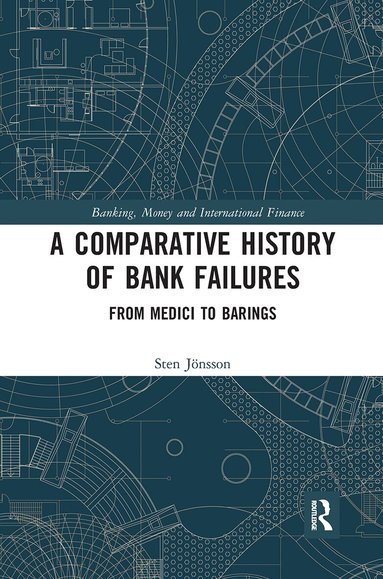 Sten Jonsson - Comparative History of Bank Failures, Häftad