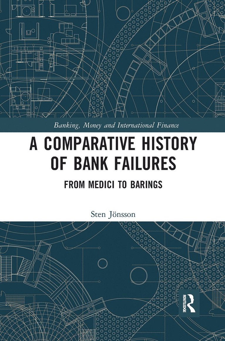 Sten Jonsson - Comparative History of Bank Failures, Häftad