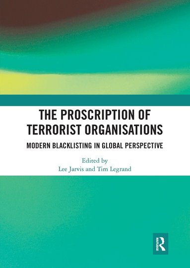 Lee Jarvis, Tim Legrand - Proscription of Terrorist Organisations, Häftad