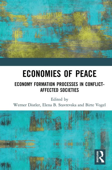 Werner Distler, Elena B. Stavrevska, Birte Vogel - Economies of Peace, Häftad