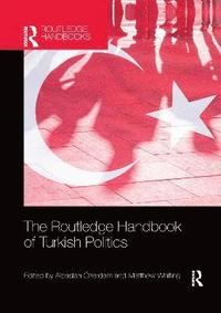 bokomslag The Routledge Handbook of Turkish Politics
