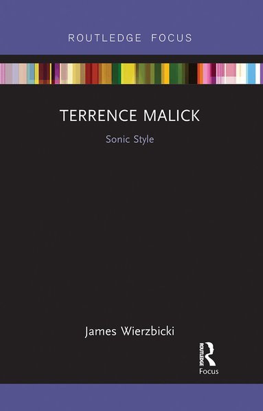 James Wierzbicki - Terrence Malick: Sonic Style, Häftad