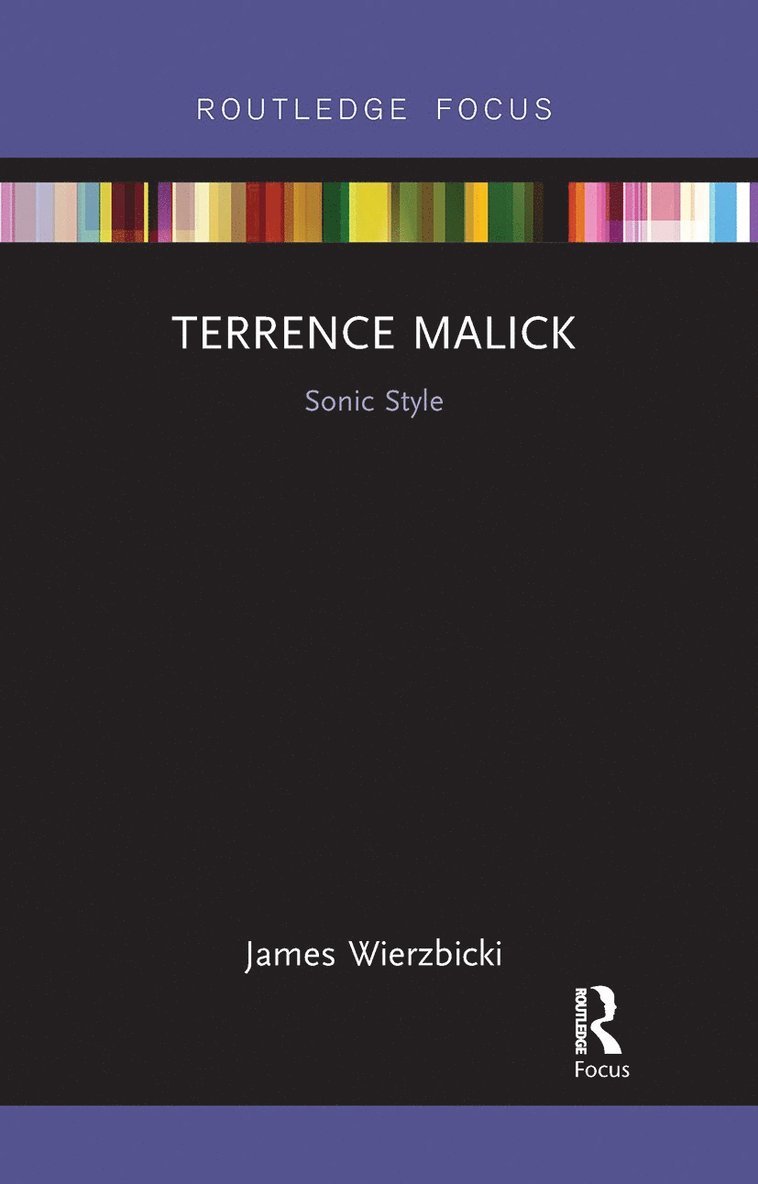 James Wierzbicki - Terrence Malick: Sonic Style, Häftad