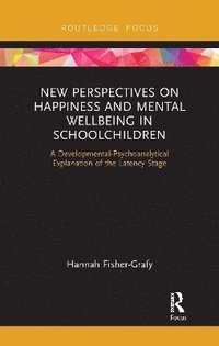 bokomslag New Perspectives on Happiness and Mental Wellbeing in Schoolchildren