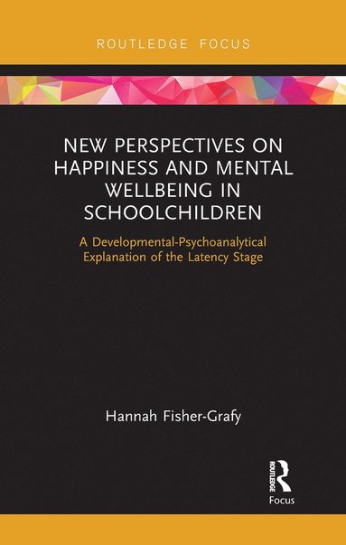 bokomslag New Perspectives on Happiness and Mental Wellbeing in Schoolchildren