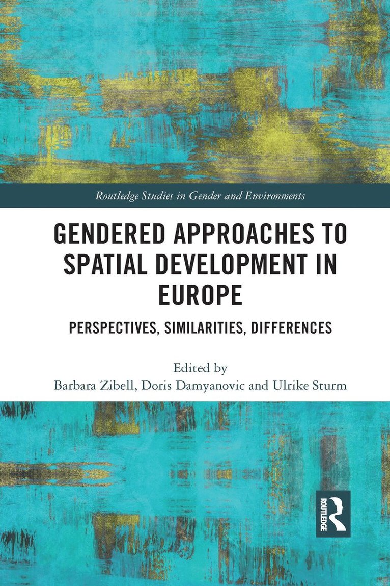 Gendered Approaches to Spatial Development in Europe 1