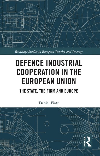 bokomslag Defence Industrial Cooperation in the European Union