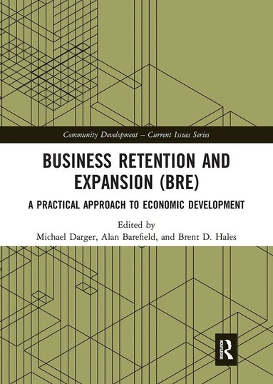 Michael Darger, Alan Barefield, Brent D. Hales - Business Retention and Expansion (BRE), Häftad