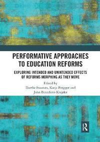 bokomslag Performative Approaches to Education Reforms
