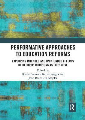 Performative Approaches to Education Reforms 1