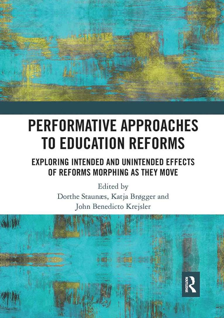 Performative Approaches to Education Reforms 1