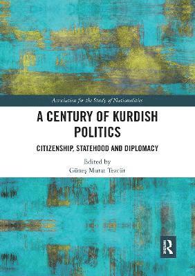 bokomslag A Century of Kurdish Politics