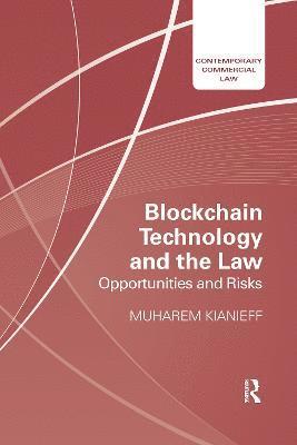 Blockchain Technology and the Law 1