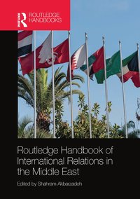 bokomslag Routledge Handbook of International Relations in the Middle East