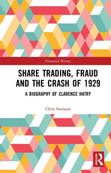 Chris Swinson - Share Trading, Fraud and the Crash of 1929, Häftad