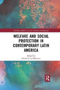 bokomslag Welfare and Social Protection in Contemporary Latin America