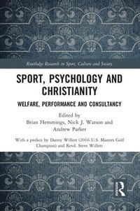 bokomslag Sport, Psychology and Christianity