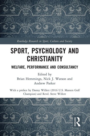 Brian Hemmings, Nick J. Watson, Andrew Parker - Sport, Psychology and Christianity, Häftad