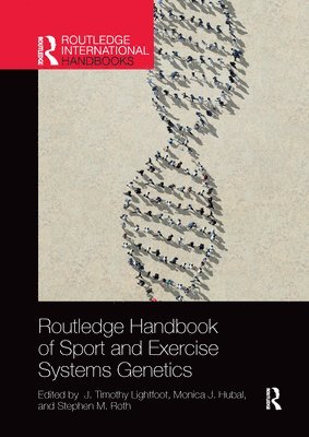 Routledge Handbook of Sport and Exercise Systems Genetics 1