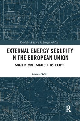 External Energy Security in the European Union 1