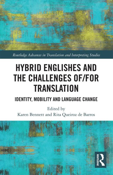 bokomslag Hybrid Englishes and the Challenges of and for Translation