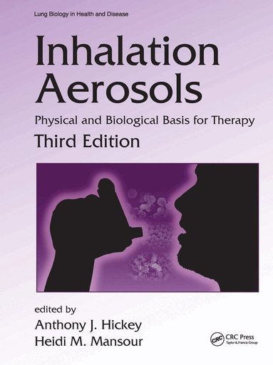 Anthony J. Hickey, Heidi M. Mansour - Inhalation Aerosols, Häftad