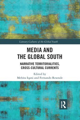 Mehita Iqani, Fernando Resende, South Africa) Iqani, Mehita (University of the Witwatersrand, Johannesburg - Media and the Global South, Häftad