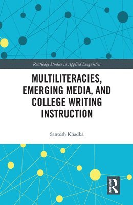 bokomslag Multiliteracies, Emerging Media, and College Writing Instruction