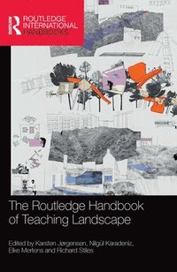 bokomslag The Routledge Handbook of Teaching Landscape