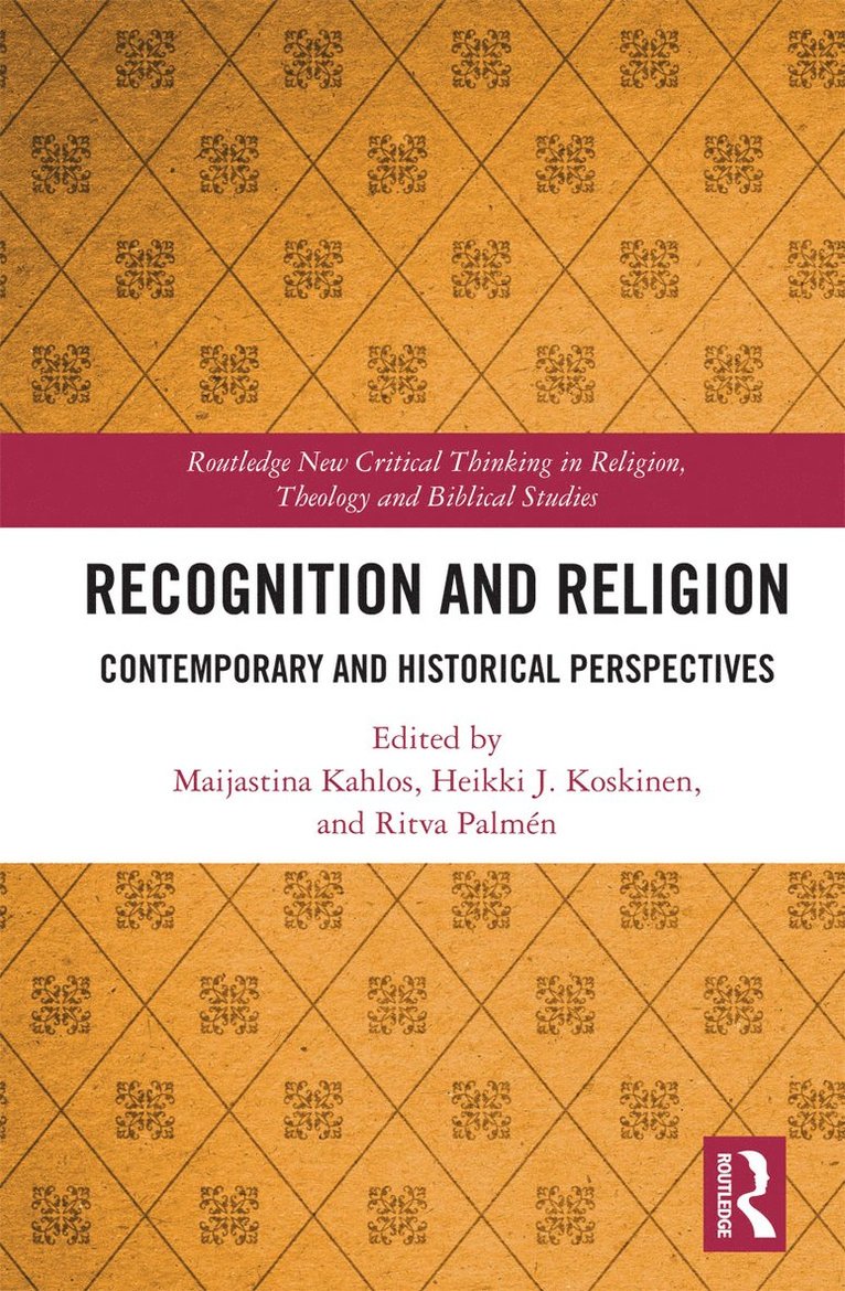 Maijastina Kahlos, Heikki J. Koskinen, Ritva Palmén, Ritva Palmen - Recognition and Religion, Häftad