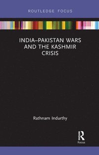 bokomslag IndiaPakistan Wars and the Kashmir Crisis