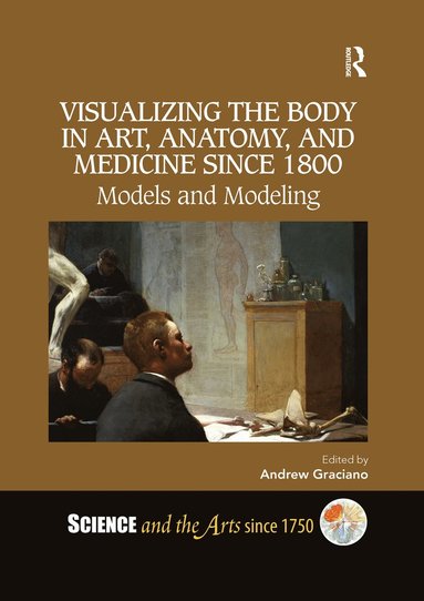 bokomslag Visualizing the Body in Art, Anatomy, and Medicine since 1800