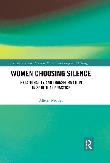 Alison Woolley - Women Choosing Silence, Häftad