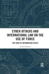 bokomslag Cyber Attacks and International Law on the Use of Force