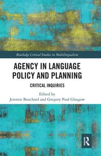 bokomslag Agency in Language Policy and Planning: