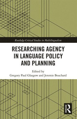 Researching Agency in Language Policy and Planning 1