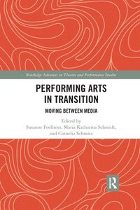 bokomslag Performing Arts in Transition