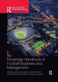 bokomslag Routledge Handbook of Football Business and Management