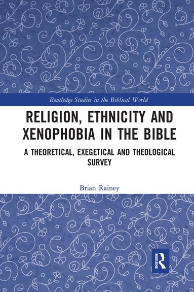 bokomslag Religion, Ethnicity and Xenophobia in the Bible