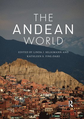 Linda J. Seligmann, Kathleen S. Fine-Dare, USA) Fine-Dare, Kathleen S. (Fort Lewis College - Andean World, Häftad