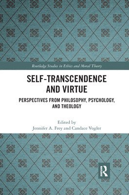 Self-Transcendence and Virtue 1